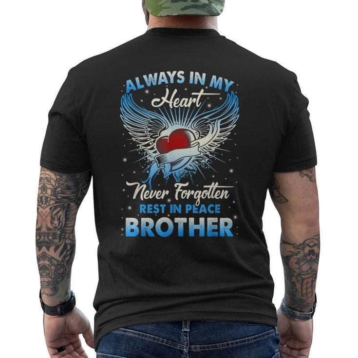 Always In My Heart Never Forgetten Rest In Peace My Brother Men's T-shirt Back Print