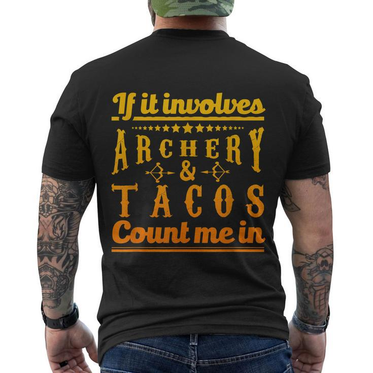 Archery If It Involves Archery & Tacos Count Me In Men's T-shirt Back Print