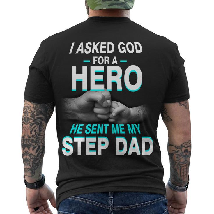 Asked God For A Hero He Sent Me My Step Dad Men's Crewneck Short Sleeve Back Print T-shirt