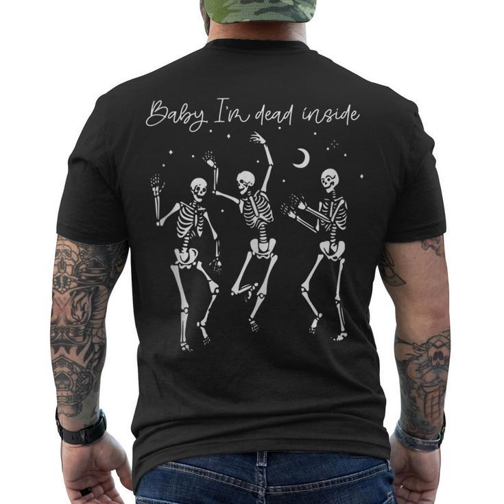 Baby Im Dead Inside Dancing Skeleton Happy Halloween Men's T-shirt Back Print