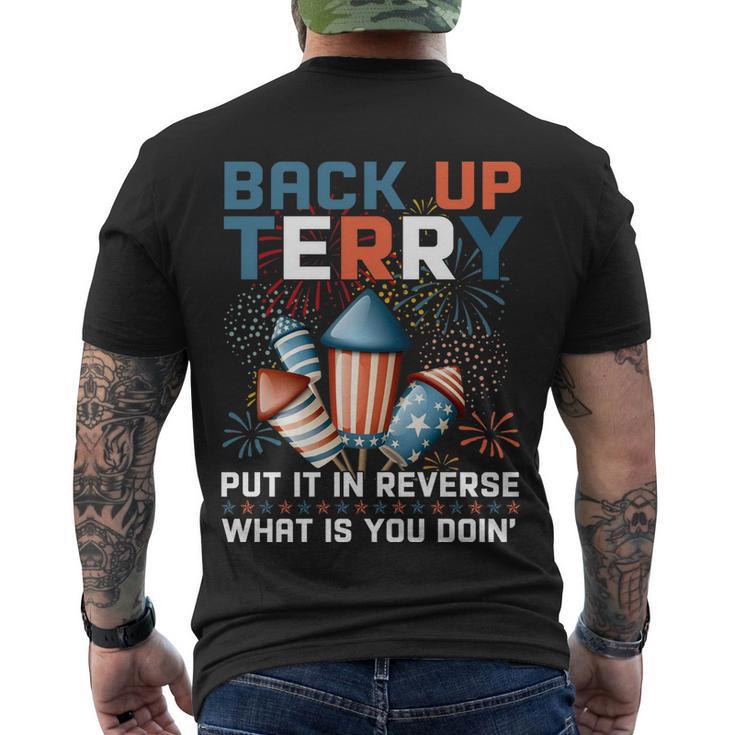 Back Up Terry Put It In Reverse Funny July 4Th Firework Meme V2 Men's Crewneck Short Sleeve Back Print T-shirt