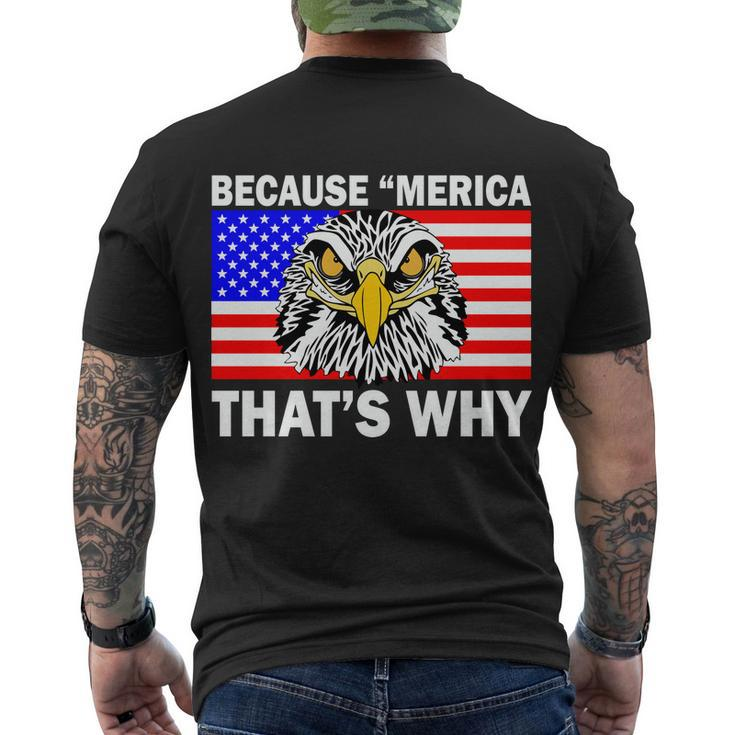 Because Merica Thats Why Eagle Men's Crewneck Short Sleeve Back Print T-shirt