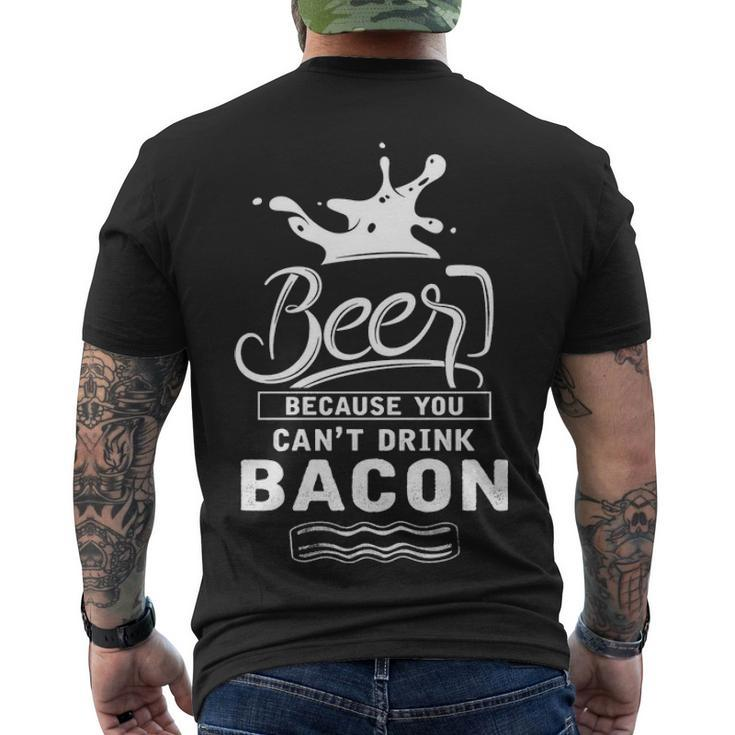 Beer Because Bacon Men's Crewneck Short Sleeve Back Print T-shirt