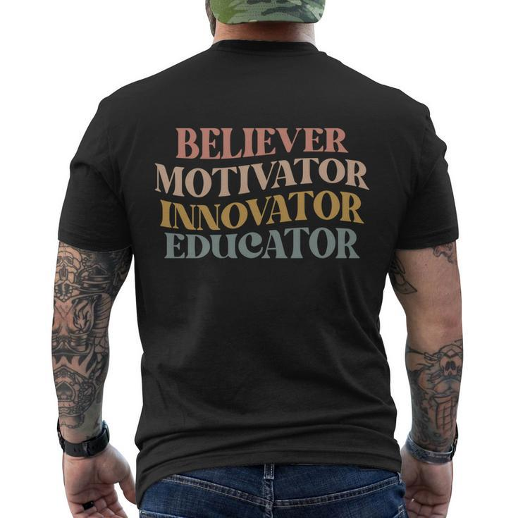 Believer Motivator Innovator Educator Retro Sarcasm Design Gift Men's Crewneck Short Sleeve Back Print T-shirt
