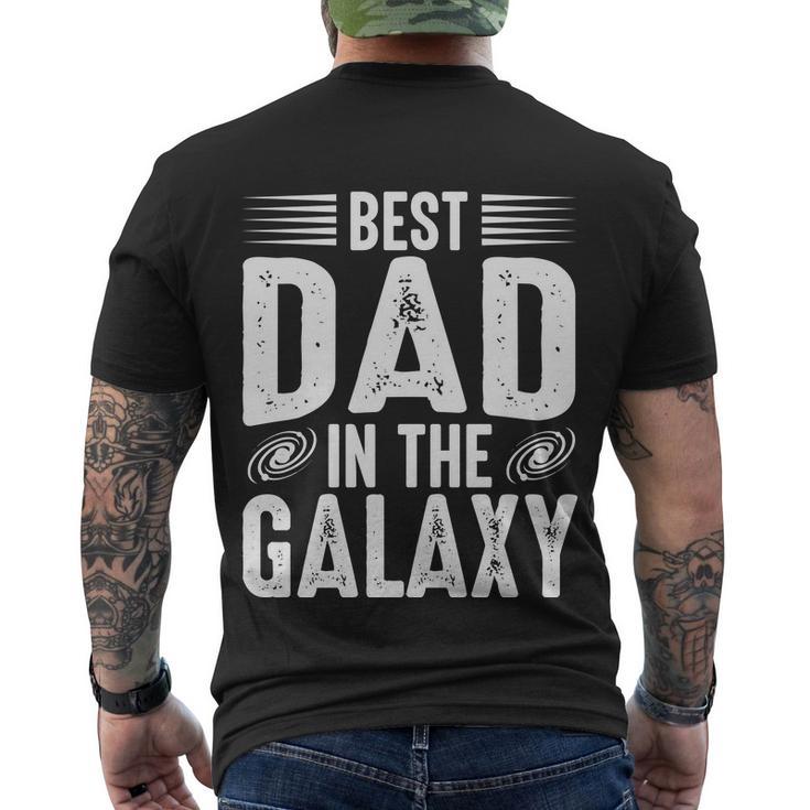 Best Dad In The Galaxy Quote Father Day Men's Crewneck Short Sleeve Back Print T-shirt