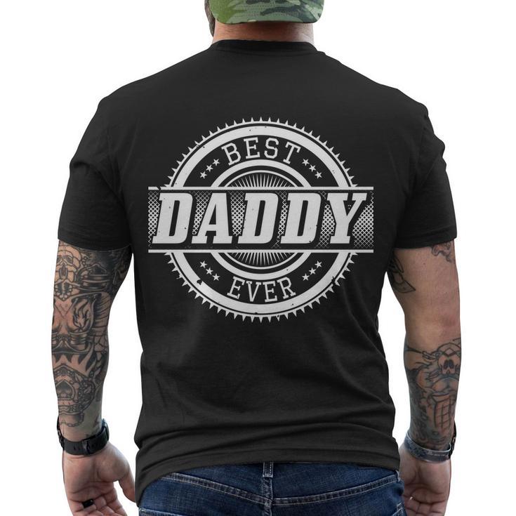 Best Daddy Ever Tshirt Men's Crewneck Short Sleeve Back Print T-shirt