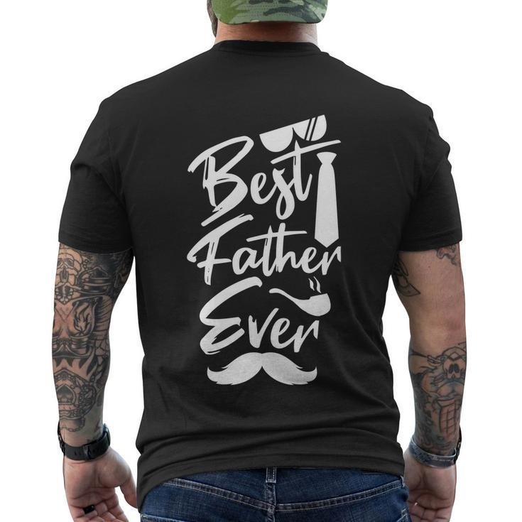Best Father Ever Fathers Day Daddy Quote Men's T-shirt Back Print