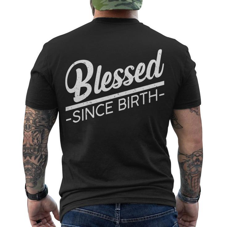 Blessed Since Birth Tshirt Men's Crewneck Short Sleeve Back Print T-shirt