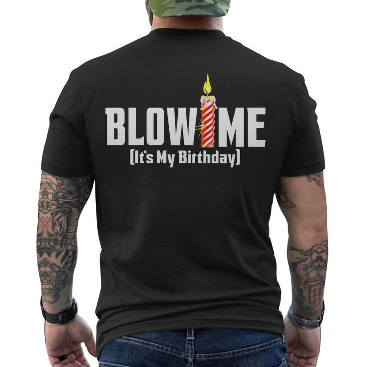 Blow Me Its My Birthday Men's Crewneck Short Sleeve Back Print T-shirt
