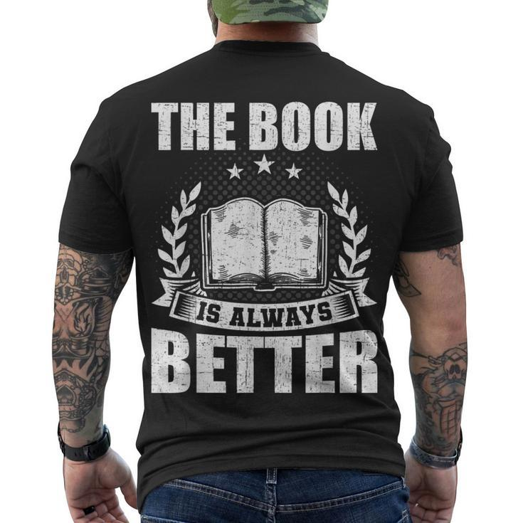 The Book Is Always Better Book Lovers Reading Men's T-shirt Back Print
