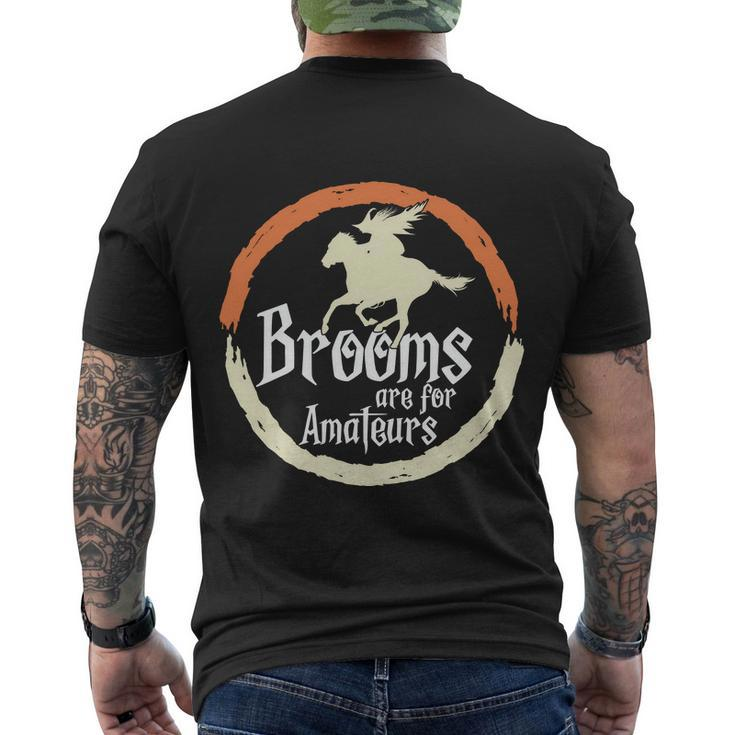 Brooms Are For Amateurs Halloween Quote Men's Crewneck Short Sleeve Back Print T-shirt