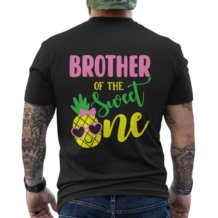 Brother Of The Sweet One Pineapple Funny 1St Birthday Girl First Men's Crewneck Short Sleeve Back Print T-shirt