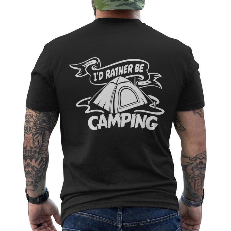 Camping Id Rather Be Camping Apparel Cool Gift Men's Crewneck Short Sleeve Back Print T-shirt