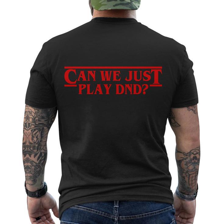 Can We Just Play Dnd Men's Crewneck Short Sleeve Back Print T-shirt