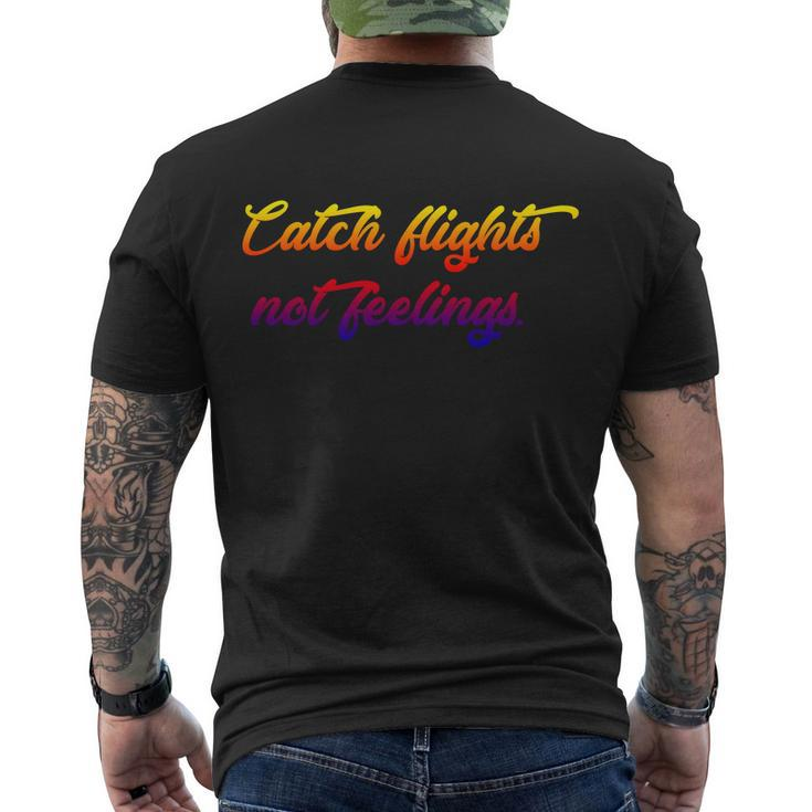 Catch Flights Not Feelings Travelling V3 Men's T-shirt Back Print