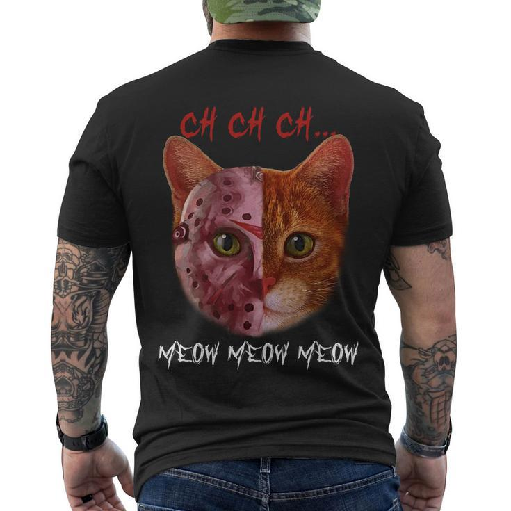 Ch Ch Ch Meow Meow Meow Cat Kitten Lover Men's Crewneck Short Sleeve Back Print T-shirt