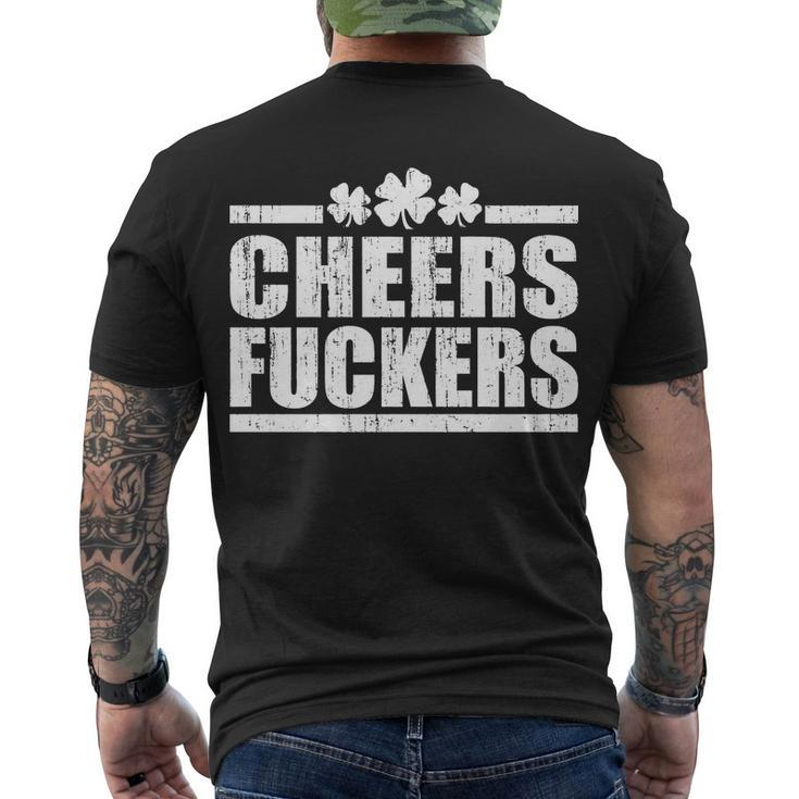 Cheers Fuckers Funny St Patricks Day Men's Crewneck Short Sleeve Back Print T-shirt
