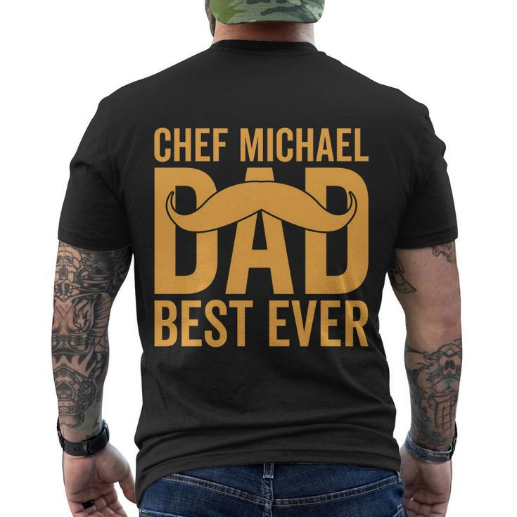 Chef Michael Dad Best Ever V2 Men's Crewneck Short Sleeve Back Print T-shirt