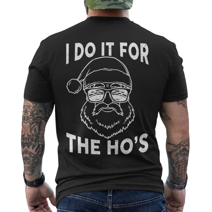 Christmas I Do It For The Hos X-Mas Tshirt Men's Crewneck Short Sleeve Back Print T-shirt