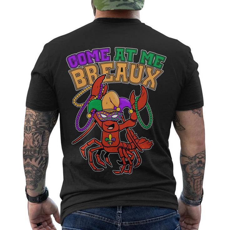 Come At Me Breaux Mardi Gras Crawfish Men's Crewneck Short Sleeve Back Print T-shirt