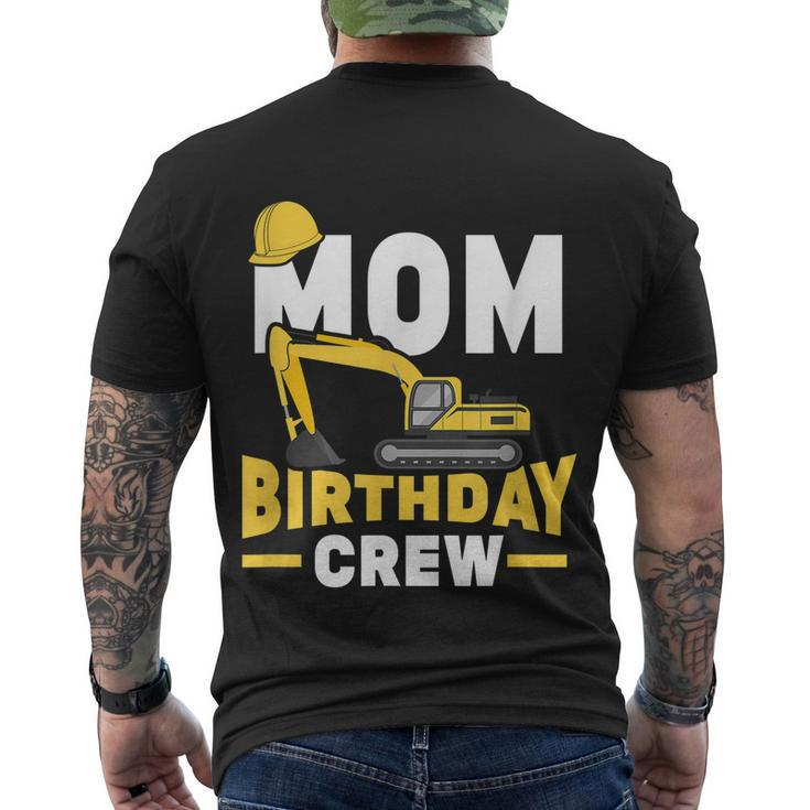 Construction Birthday Party Digger Mom Birthday Crew Men's T-shirt Back Print