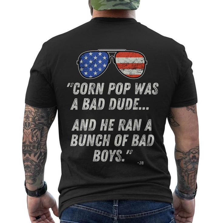 Corn Pop Was A Bad Dude Funny Joe Biden Parody Tshirt Men's Crewneck Short Sleeve Back Print T-shirt