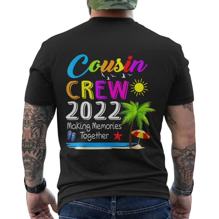Cousin Crew 2022 Family Reunion Making Memories Together Men's Crewneck Short Sleeve Back Print T-shirt