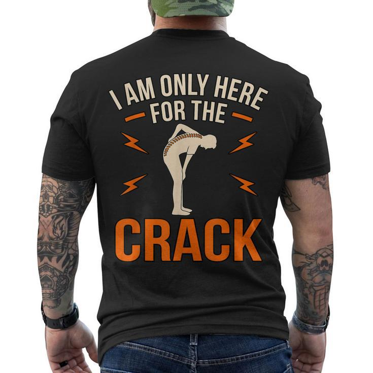Here For The Crack Chiropractor Chiropractic Surgeon Graphic Men's T-shirt Back Print