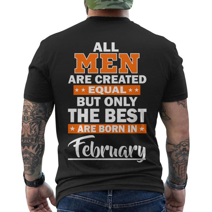 All Are Created Equal The Best Are Born In February Men's T-shirt Back Print