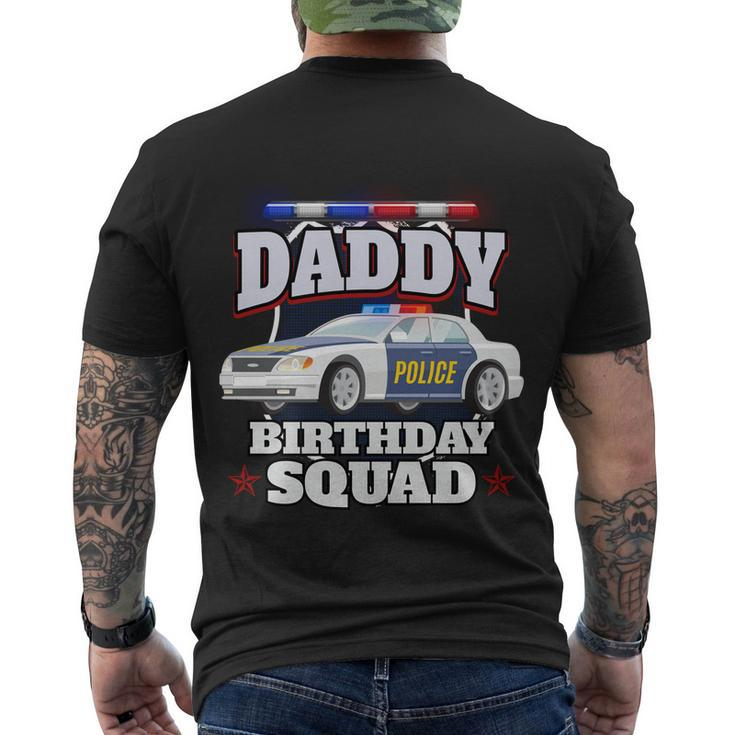 Daddy Birthday Squad Police Car Policeman Birthday Matching Funny Gift Men's Crewneck Short Sleeve Back Print T-shirt