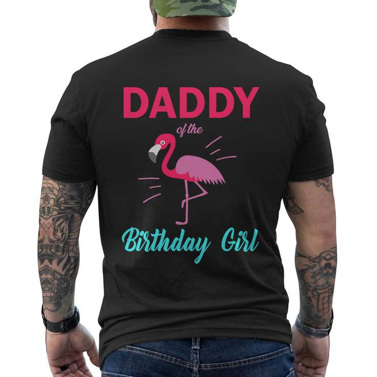 Daddy Of The Birthday Girl Funny Flamingo Birthday Men's Crewneck Short Sleeve Back Print T-shirt