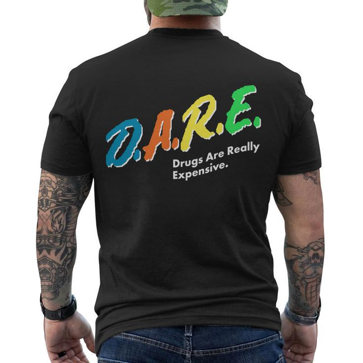 Dare Drugs Are Really Expensive Tshirt Men's Crewneck Short Sleeve Back Print T-shirt