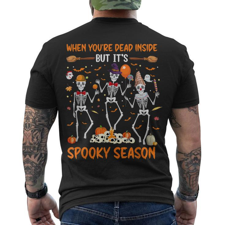 Dead In Side But Its Spooky Season Dancing Skeleton Halloween Men's T-shirt Back Print