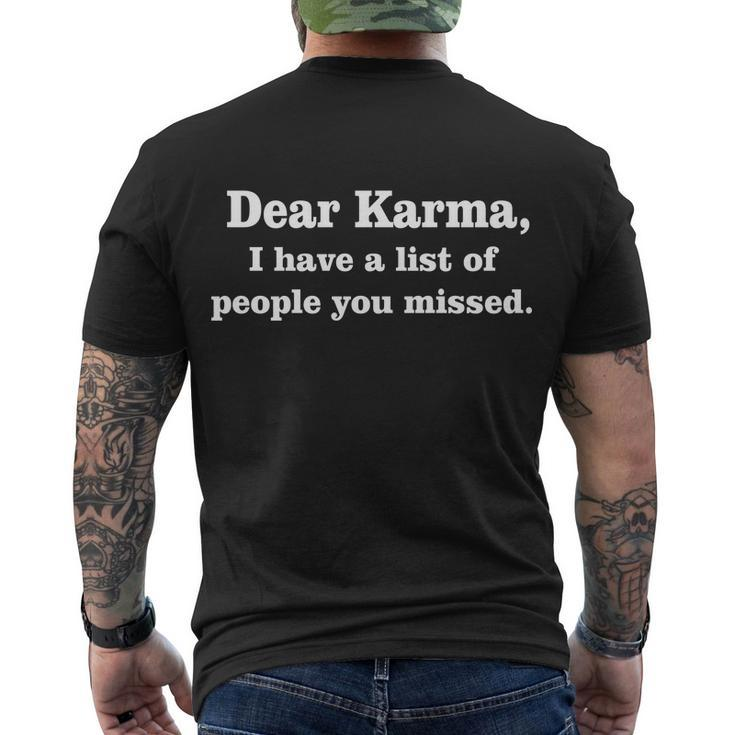 Dear Karma I Have A List Of People You Missed Men's Crewneck Short Sleeve Back Print T-shirt
