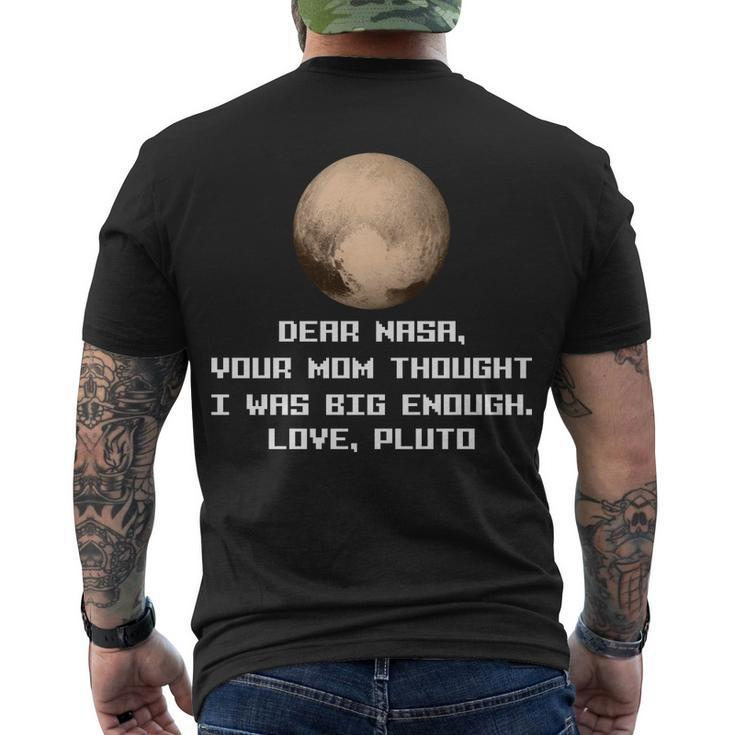 Dear Nasa Your Mom Though I Was Big Enough Love Pluto Tshirt Men's Crewneck Short Sleeve Back Print T-shirt