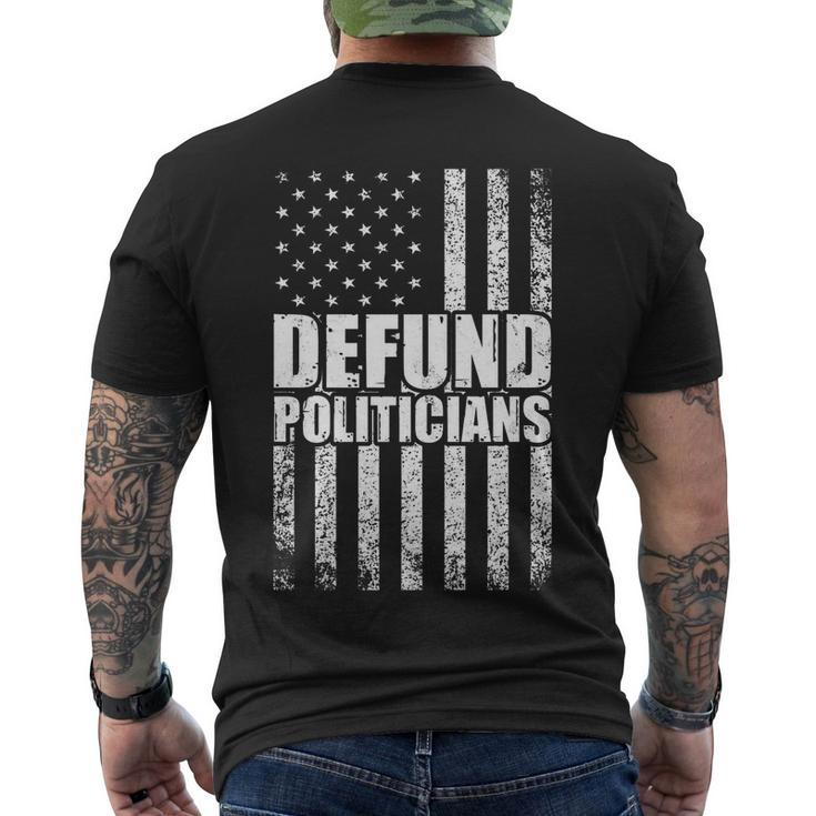 Defund Politicians Libertarian Antigovernment Political Men's Crewneck Short Sleeve Back Print T-shirt
