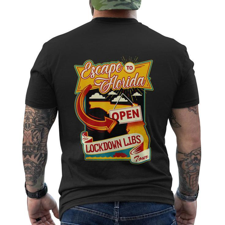 Desantis Escape To Florida The Lockdown Libs Both Sides Gift Men's Crewneck Short Sleeve Back Print T-shirt