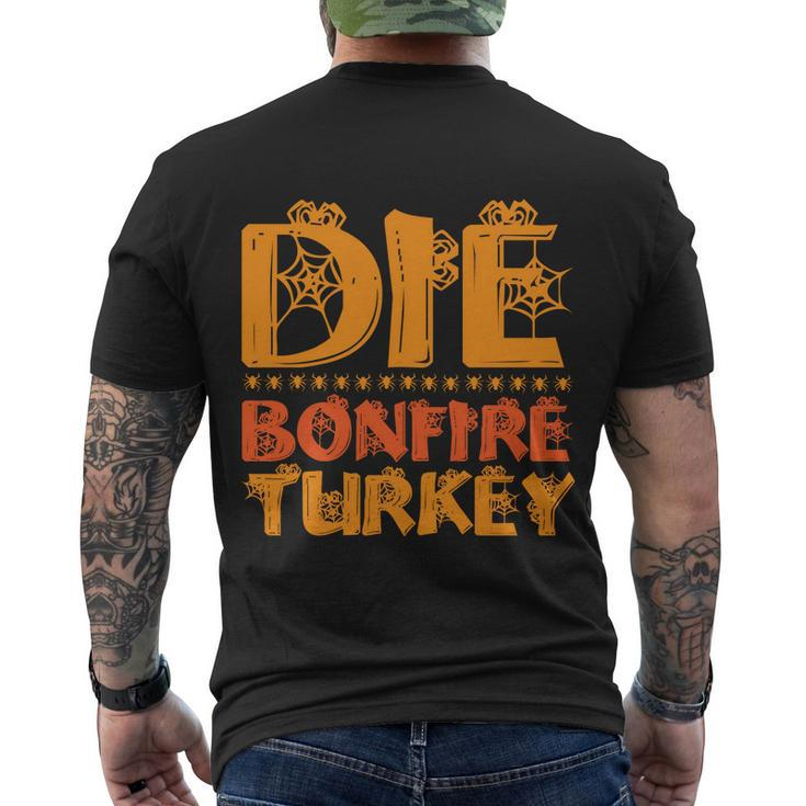 Die Bonfire Turkey Halloween Quote Men's Crewneck Short Sleeve Back Print T-shirt