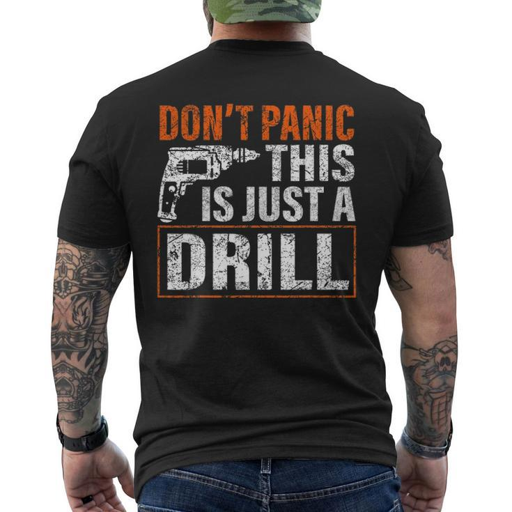 Don&8217T Panic This Is Just A Drill Tool Diy Men Men's Back Print T-shirt