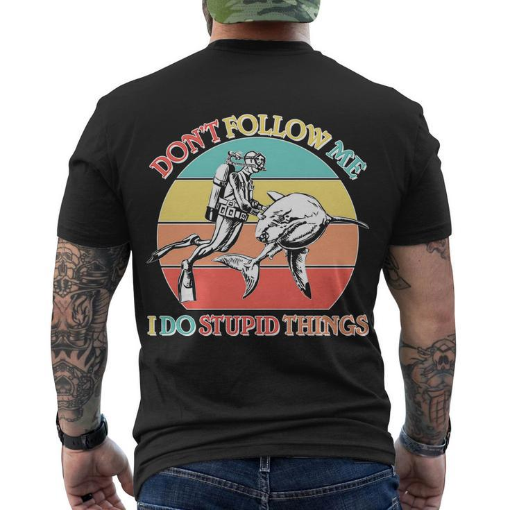 Dont Follow Me I Do Stupid Things Scuba Diver Men's T-shirt Back Print