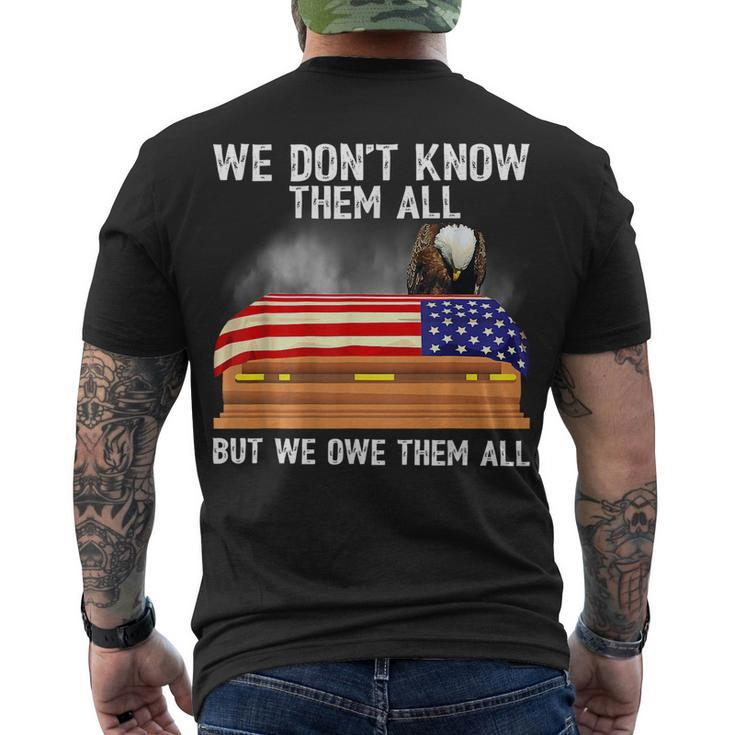 We Dont Know Them All But We Owe Them All 4Th Of July Back Men's T-shirt Back Print
