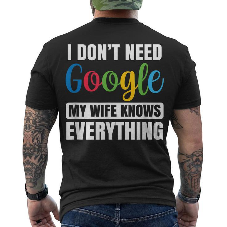 I Dont Need Google My Wife Knows Everything Husband Men's T-shirt Back Print