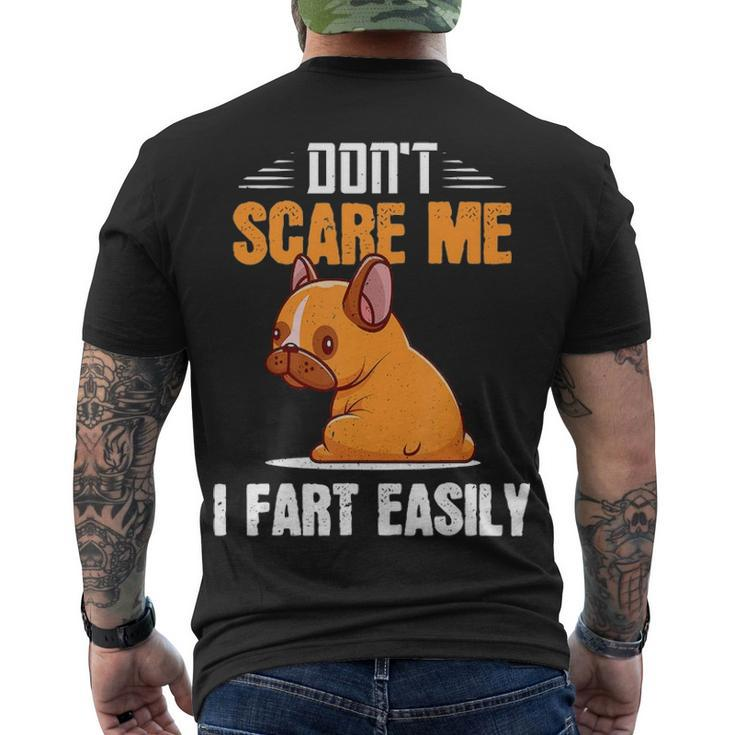 Dont Scare Me I Fart Easily Pug Dog Lovers Men's T-shirt Back Print