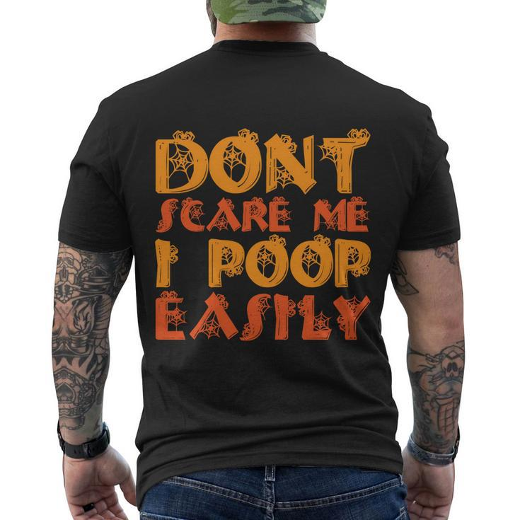 Dont Scare Me I Poop Easily Halloween Quote Men's Crewneck Short Sleeve Back Print T-shirt