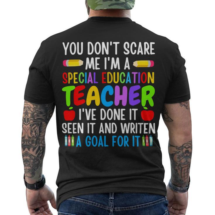 You Dont Scare Me Im A Special Education Teacher Men's T-shirt Back Print