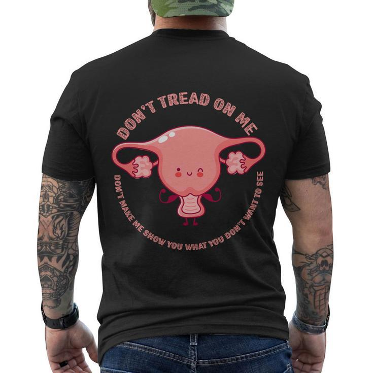 Don’T Tread On Me Uterus Cool Gift Men's Crewneck Short Sleeve Back Print T-shirt