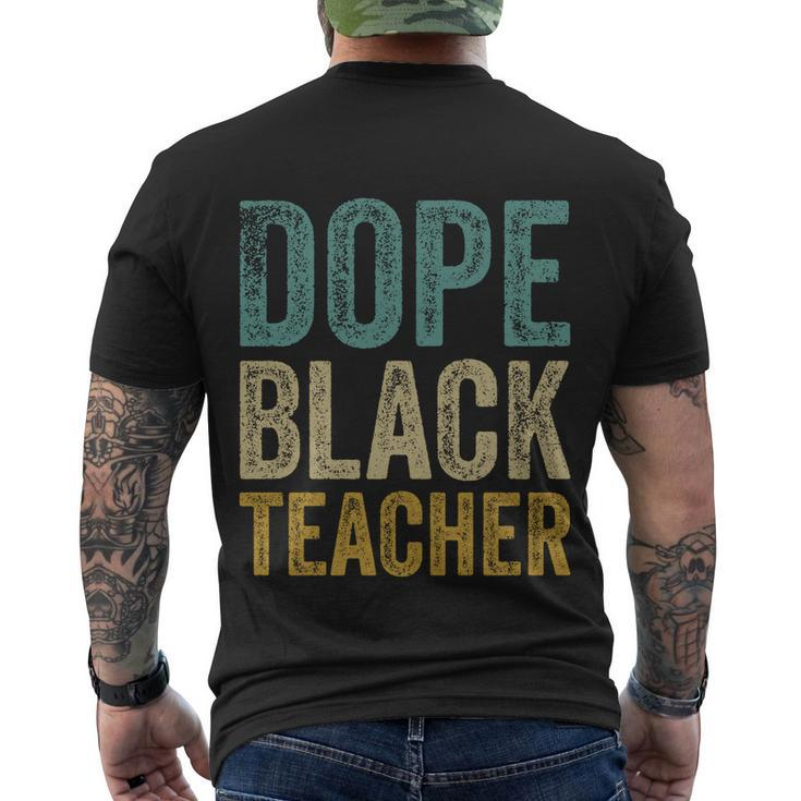 Dope Black Teacher Gift Men's Crewneck Short Sleeve Back Print T-shirt