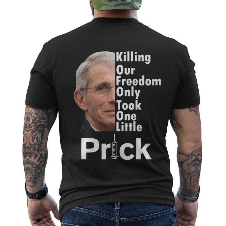 Dr Fauci Vaccine Killing Our Freedom Only Took One Little Prick Tshirt Men's Crewneck Short Sleeve Back Print T-shirt