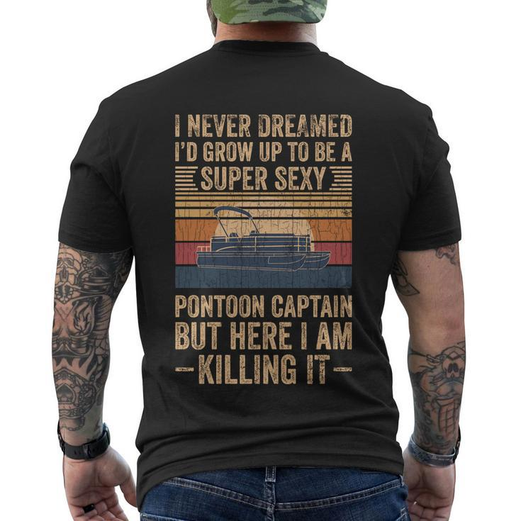 I Never Dreamed Id Grow Up To Be Pontoon Captain Cool Men's T-shirt Back Print