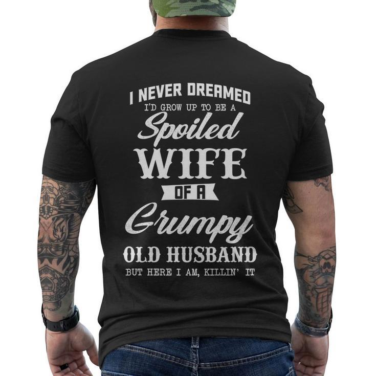 I Never Dreamed Id Grow Up To Be A Spoiled Wife Men's T-shirt Back Print